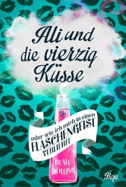 Cover von Ali und die vierzig Küsse oder wie ich mich in einen Flaschengeist verliebte