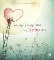 Cover von Wie sagt man eigentlich: Ich liebe dich