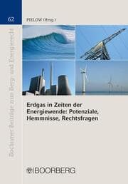 Cover von Erdgas in Zeiten der Energiewende: Potenziale, Hemmnisse, Rechtsfragen