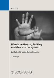 Cover von Häusliche Gewalt, Stalking und Gewaltschutzgesetz