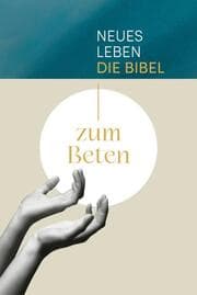 Cover von Neues Leben. Die Bibel zum Beten