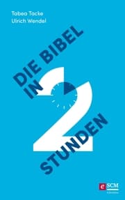 Cover von Die Bibel in zwei Stunden