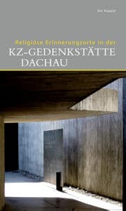Cover von Religiöse Erinnerungsorte in der KZ-Gedenkstätte Dachau