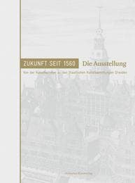 Cover von Zukunft seit 1560: Die Ausstellung