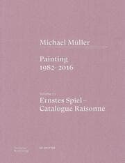 Cover von Michael Müller. Ernstes Spiel. Catalogue Raisonné