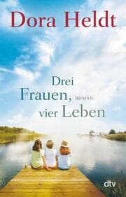 Cover von Drei Frauen, vier Leben