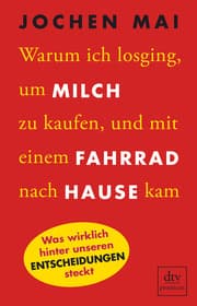 Cover von Warum ich losging, um Milch zu kaufen, und mit einem Fahrrad nach Hause kam