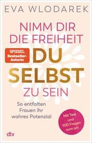 Cover von Nimm dir die Freiheit, du selbst zu sein