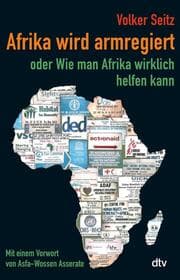 Cover von Afrika wird armregiert oder Wie man Afrika wirklich helfen kann