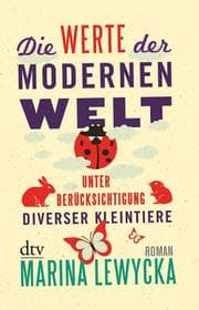 Cover von Die Werte der modernen Welt unter Berücksichtigung diverser Kleintiere