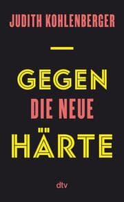 Cover von Gegen die neue Härte