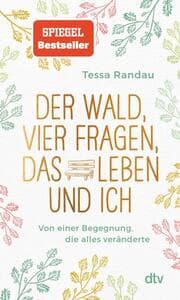 Cover von Der Wald, vier Fragen, das Leben und ich