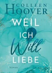 Cover von Weil ich Will liebe