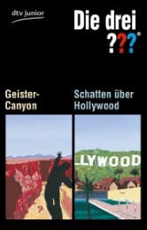 Cover von Die drei Fragezeichen: Geister-Canyon/Schatten über Hollywood