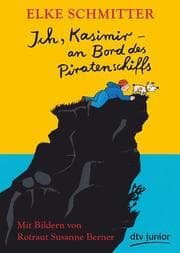 Cover von Ich, Kasimir - an Bord des Piratenschiffs