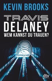 Cover von Travis Delaney - Wem kannst du trauen?