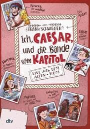 Cover von Ich, Caesar, und die Bande vom Kapitol