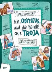 Cover von Ich, Odysseus, und die Bande aus Troja