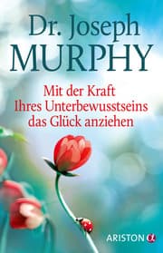 Cover von Mit der Kraft Ihres Unterbewusstseins das Glück anziehen