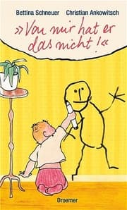 Cover von 'Von mir hat er das nicht'