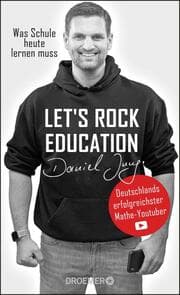 Cover von Let's rock education - Deutschlands erfolgreichster Mathe-Youtuber