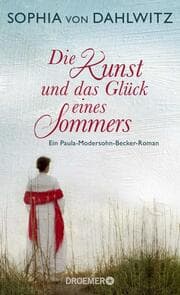Cover von Die Kunst und das Glück eines Sommers