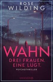 Cover von Wahn. Drei Frauen. Eine lügt.