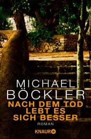 Cover von Nach dem Tod lebt es sich besser