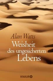 Cover von Weisheit des ungesicherten Lebens