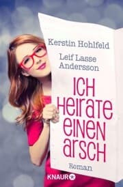 Cover von Ich heirate einen Arsch
