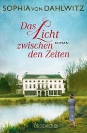 Cover von Das Licht zwischen den Zeiten