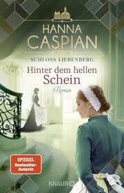 Cover von Schloss Liebenberg - Hinter dem hellen Schein