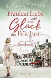 Cover von Fräulein Liebe und das Glück der Bücher