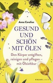 Cover von Gesund und schön mit Ölen