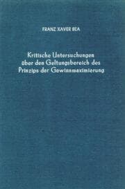 Cover von Kritische Untersuchungen über den Geltungsbereich des Prinzips der Gewinnmaximierung.
