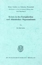 Cover von Krisen in den Europäischen und Atlantischen Organisationen.