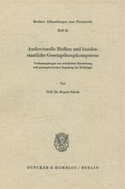 Cover von Audiovisuelle Medien und bundesstaatliche Gesetzgebungskompetenz.