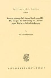 Cover von Konzentrationspolitik in der Bundesrepublik - Das Beispiel der Entstehung des Gesetzes gegen Wettbewerbsbeschränkungen.