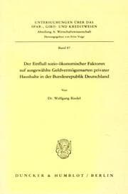 Cover von Der Einfluß sozio-ökonomischer Faktoren auf ausgewählte Geldvermögensarten privater Haushalte in der Bundesrepublik Deutschland.