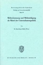 Cover von Mitbestimmung und Mitbeteiligung als Mittel der Unternehmenspolitik.