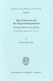 Cover von Der Schutzzweck der Eigentumsgarantie.