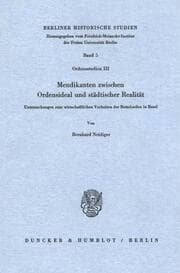 Cover von Mendikanten zwischen Ordensideal und städtischer Realität.