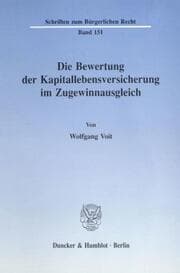 Cover von Die Bewertung der Kapitallebensversicherung im Zugewinnausgleich.