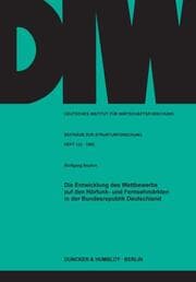 Cover von Die Entwicklung des Wettbewerbs auf den Hörfunk- und Fernsehmärkten in der Bundesrepublik Deutschland.