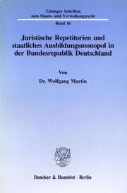 Cover von Juristische Repetitorien und staatliches Ausbildungsmonopol in der Bundesrepublik Deutschland.