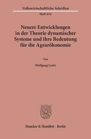 Cover von Neuere Entwicklungen in der Theorie dynamischer Systeme und ihre Bedeutung für die Agrarökonomie.