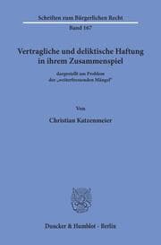 Cover von Vertragliche und deliktische Haftung in ihrem Zusammenspiel