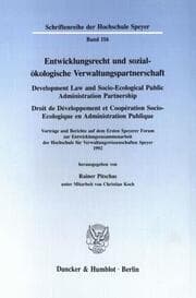 Cover von Entwicklungsrecht und sozial-ökologische Verwaltungspartnerschaft - Development Law and Socio-Ecological Public Administration Partnership - Droit de Développement et Coopération Socio-Ecologique en Administration Publique.