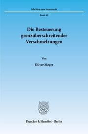 Cover von Die Besteuerung grenzüberschreitender Verschmelzungen.
