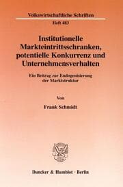 Cover von Institutionelle Markteintrittsschranken, potentielle Konkurrenz und Unternehmensverhalten.